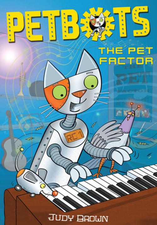 Cover of the book Petbots: The Pet Factor by Judy Brown, Bonnier Publishing Fiction