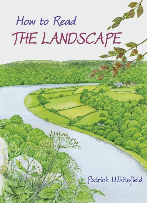 Cover of the book How to Read the Landscape by Patrick Whitefield, Permanent Publications