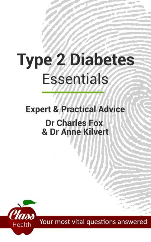 Cover of the book Type 2 Diabetes: Essentials by Dr. Charles Fox, Dr. Anne Kilvert, Class Publishing