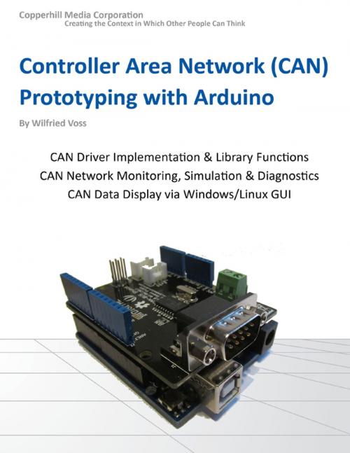 Cover of the book Controller Area Network Prototyping With Arduino by Wilfried Voss, Copperhill Media