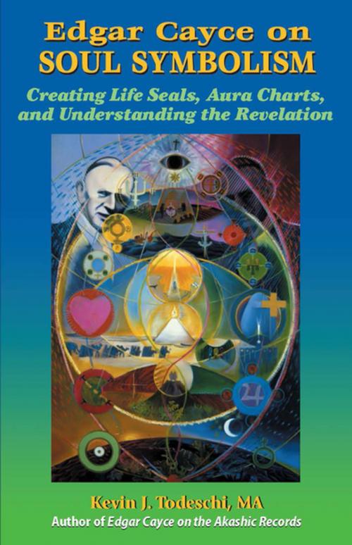 Cover of the book Edgar Cayce on Soul Symbolism by Kevin J Todeschi, Yazdan Publishing