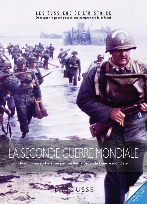 Cover of the book La Seconde Guerre mondiale by Jean-Paul Viart, Larousse