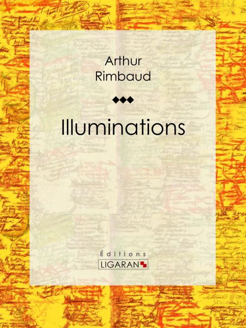 Cover of the book Illuminations by Arthur Rimbaud, Ligaran, Ligaran