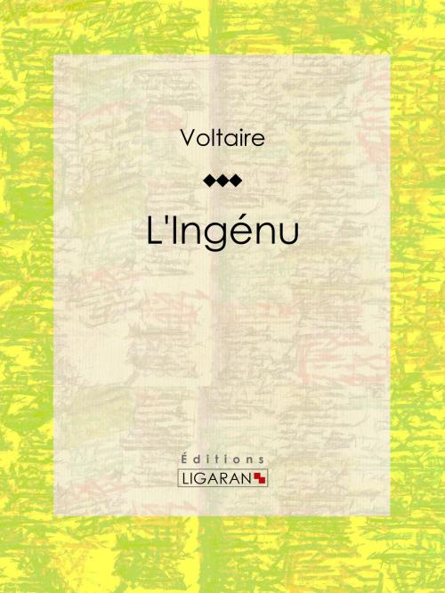 Cover of the book L'Ingénu by Voltaire, Ligaran, Ligaran