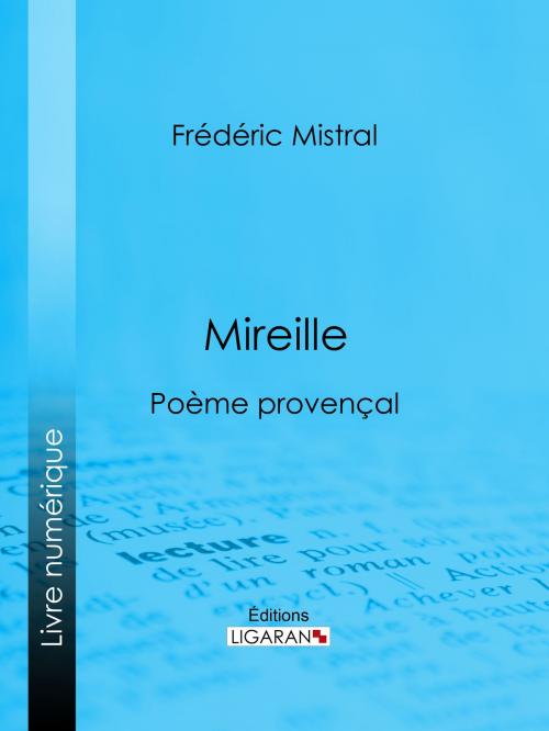 Cover of the book Mireille by Frédéric Mistral, Ligaran, Ligaran