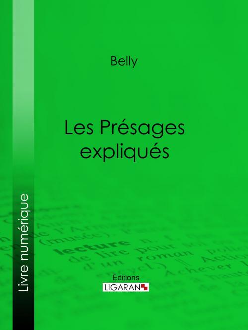 Cover of the book Les Présages expliqués by Belly, Ligaran, Ligaran