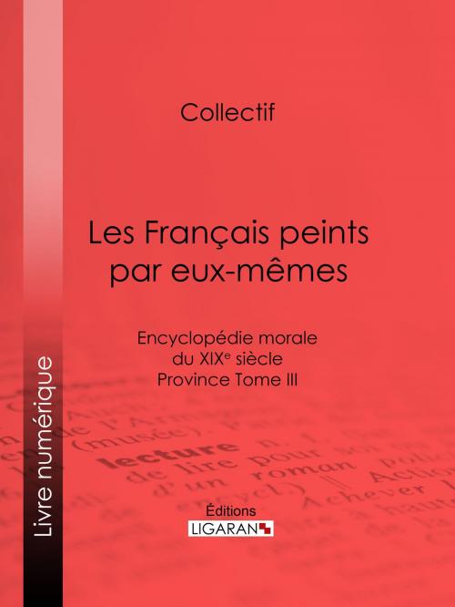 Cover of the book Les Français peints par eux-mêmes by Collectif, Ligaran, Ligaran