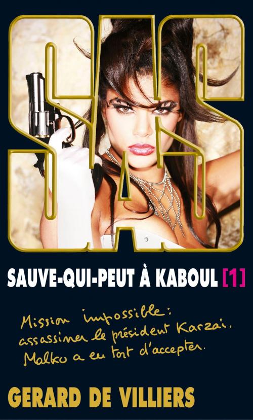 Cover of the book SAS 198 Sauve-qui-peut à Kaboul T1 by Gérard de Villiers, Gérard de Villiers - SAS