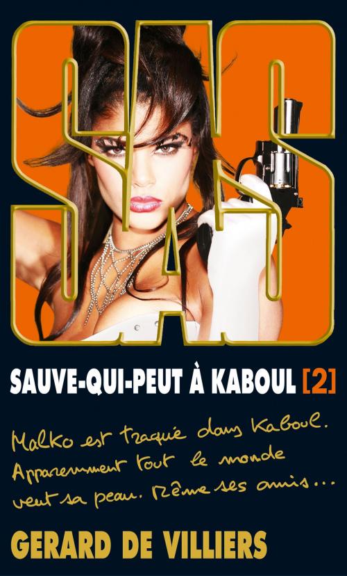 Cover of the book SAS 199 Sauve-qui-peut à Kaboul T2 by Gérard de Villiers, Gérard de Villiers - SAS