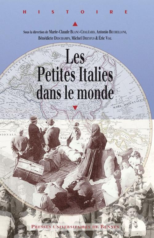 Cover of the book Les Petites Italies dans le monde by Collectif, Presses universitaires de Rennes