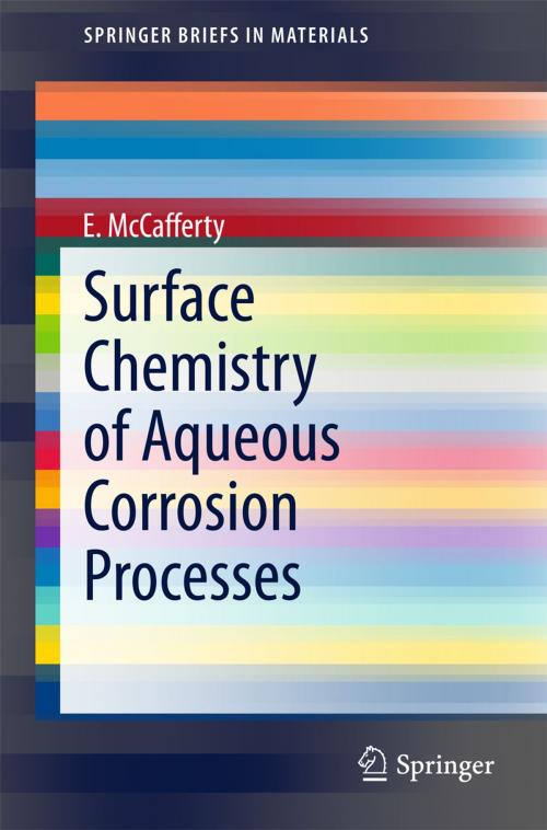 Cover of the book Surface Chemistry of Aqueous Corrosion Processes by E. McCafferty, Springer International Publishing