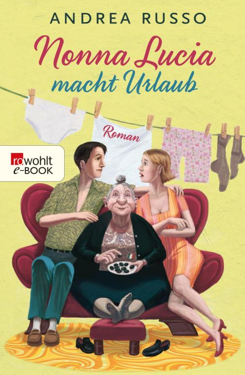 Cover of the book Nonna Lucia macht Urlaub by Andrea Russo, Rowohlt E-Book