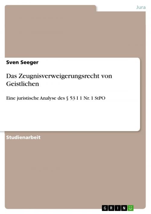 Cover of the book Das Zeugnisverweigerungsrecht von Geistlichen by Sven Seeger, GRIN Verlag