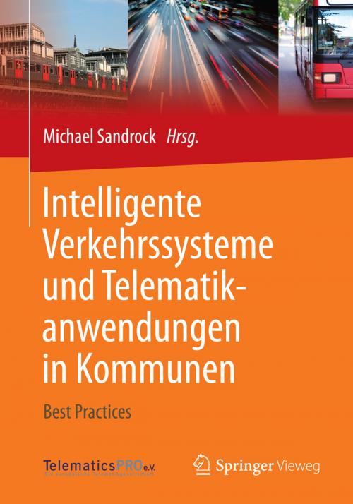 Cover of the book Intelligente Verkehrssysteme und Telematikanwendungen in Kommunen by , Springer Fachmedien Wiesbaden