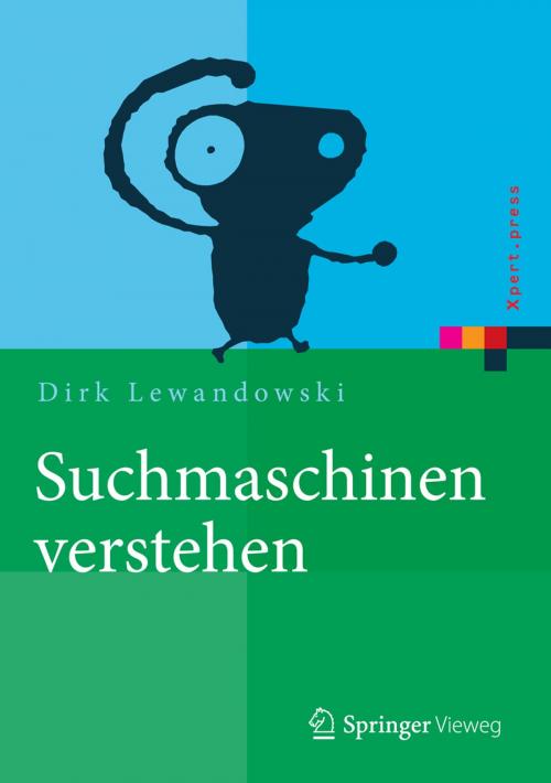 Cover of the book Suchmaschinen verstehen by Dirk Lewandowski, Springer Berlin Heidelberg