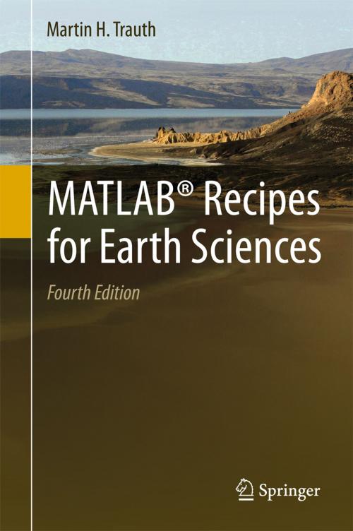 Cover of the book MATLAB® Recipes for Earth Sciences by Martin H. Trauth, Springer Berlin Heidelberg