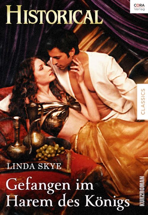 Cover of the book Gefangen im Harem des Königs by Linda Skye, CORA Verlag