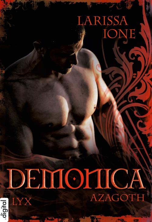 Cover of the book Demonica - Azagoth by Larissa Ione, LYX.digital