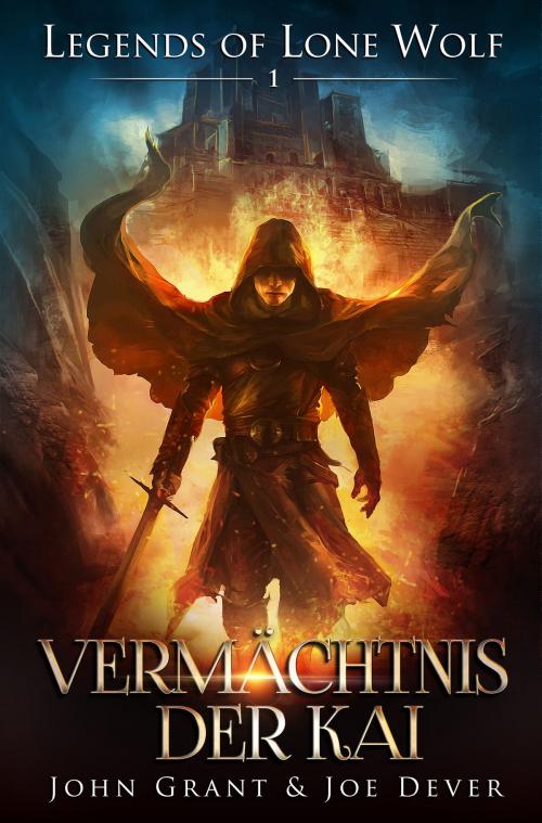 Cover of the book Legends of Lone Wolf 01 - Vermächtnis der Kai by Joe Dever, John Grant, Mantikore-Verlag