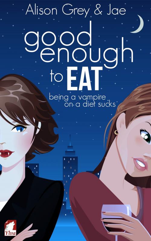 Cover of the book Good enough to eat by Jae, Alison Grey, Ylva Publishing