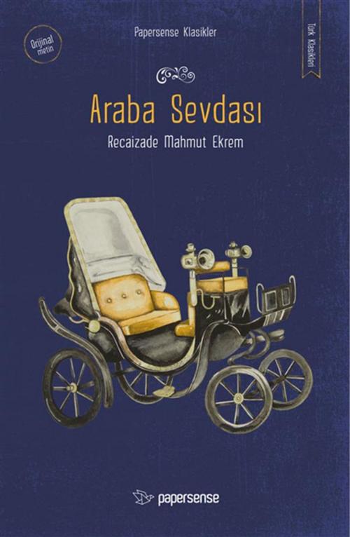 Cover of the book Araba Sevdası by Recaizade Mahmut Ekrem, PAPERSENSE