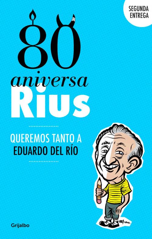 Cover of the book 80 Aniversarius (80 Aniversarius 2) by Andrea Candia Gajá, Bernardo Fernández (BEF), Penguin Random House Grupo Editorial México