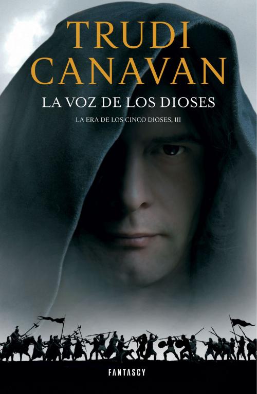 Cover of the book La voz de los Dioses (La Era de los Cinco Dioses 3) by Trudi Canavan, Penguin Random House Grupo Editorial España