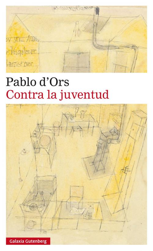 Cover of the book Contra la juventud by Pablo d'Ors, Galaxia Gutenberg