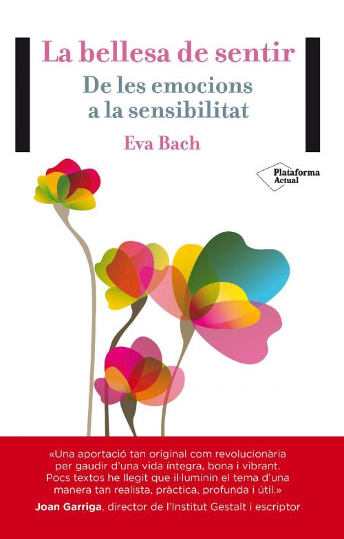Cover of the book La bellesa de sentir by Eva Bach, Plataforma