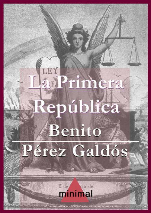 Cover of the book La Primera República by Benito Pérez Galdós, Editorial Minimal
