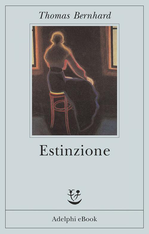Cover of the book Estinzione by Thomas Bernhard, Adelphi