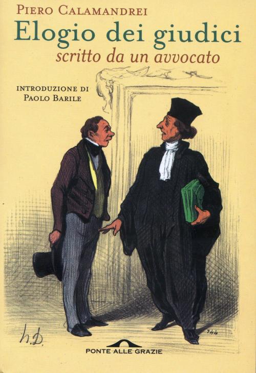 Cover of the book Elogio dei giudici scritto da un avvocato by Piero Calamandrei, Ponte alle Grazie