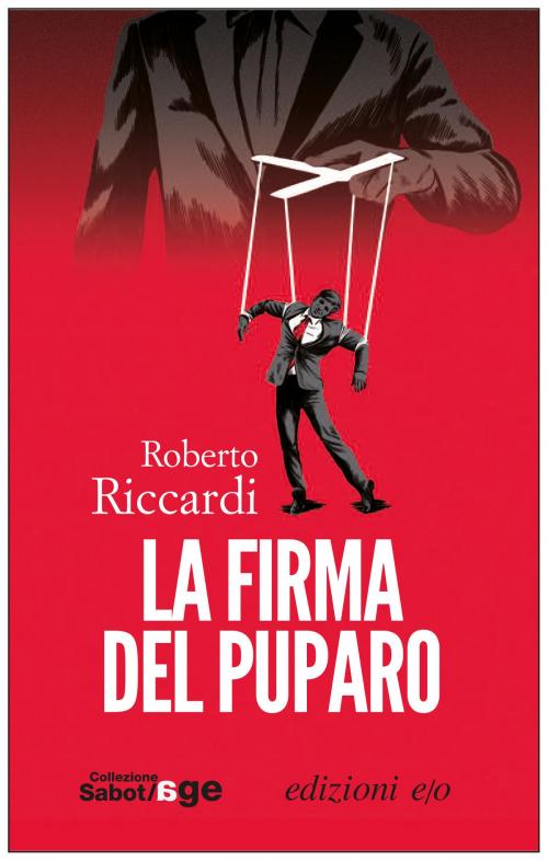 Cover of the book La firma del puparo by Roberto Riccardi, Edizioni e/o