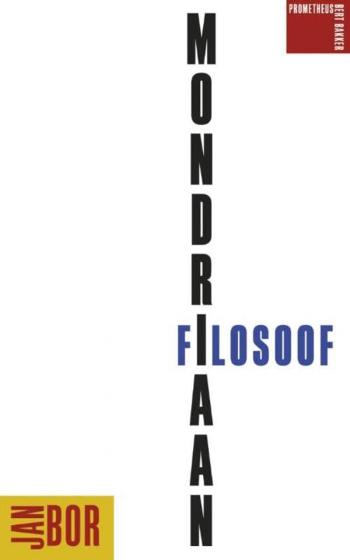 Cover of the book Mondriaan filosoof by Jan Bor, Prometheus, Uitgeverij