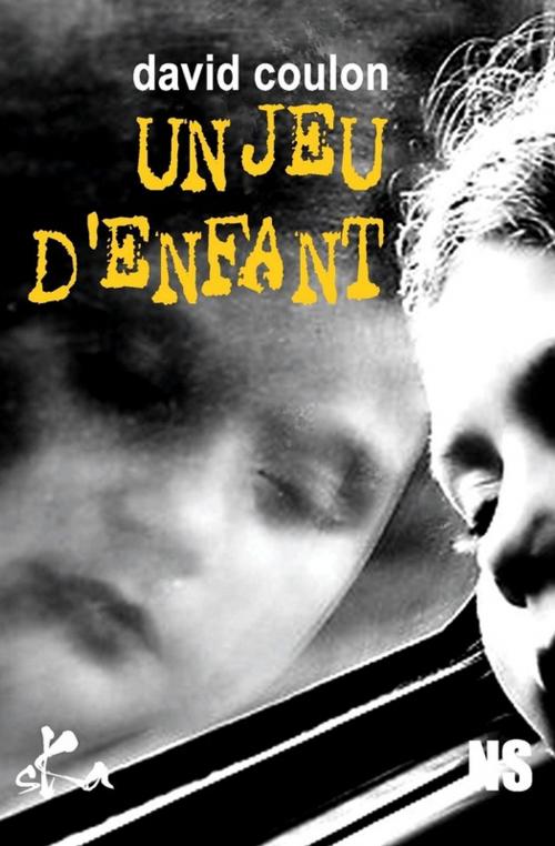 Cover of the book Un jeu d'enfant by David Coulon, SKA