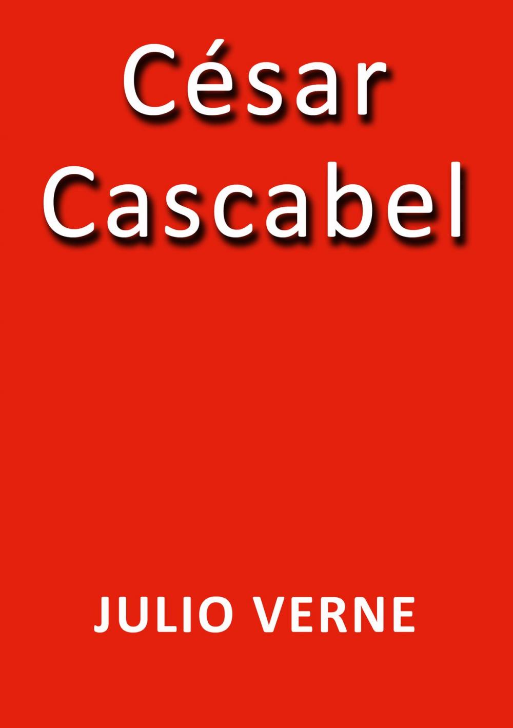 Big bigCover of César Cascabel