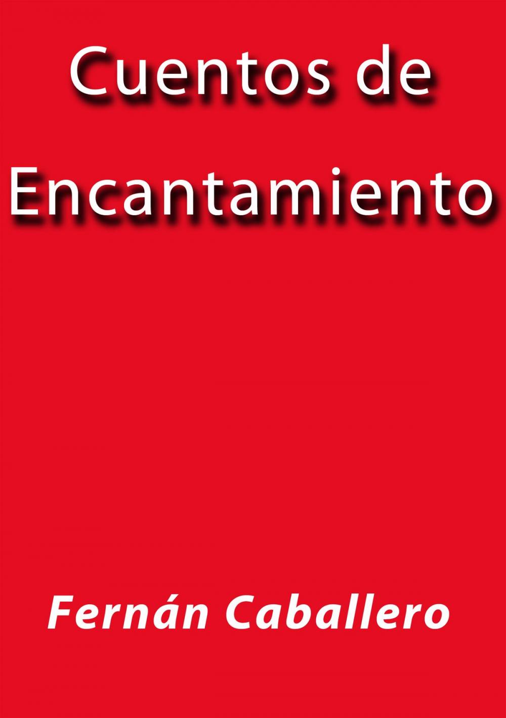 Big bigCover of Cuentos de encantamiento