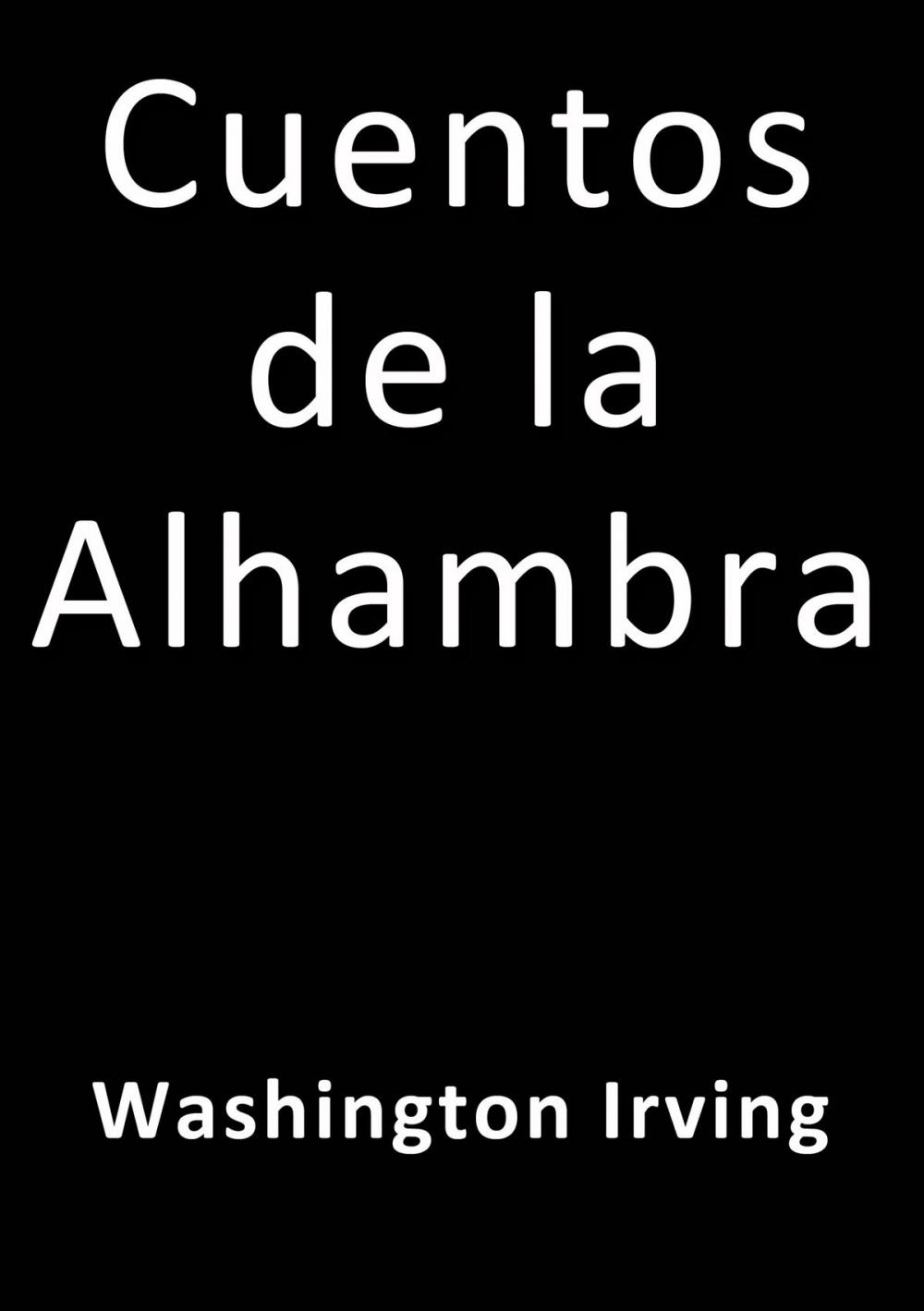 Big bigCover of Cuentos de la Alhambra