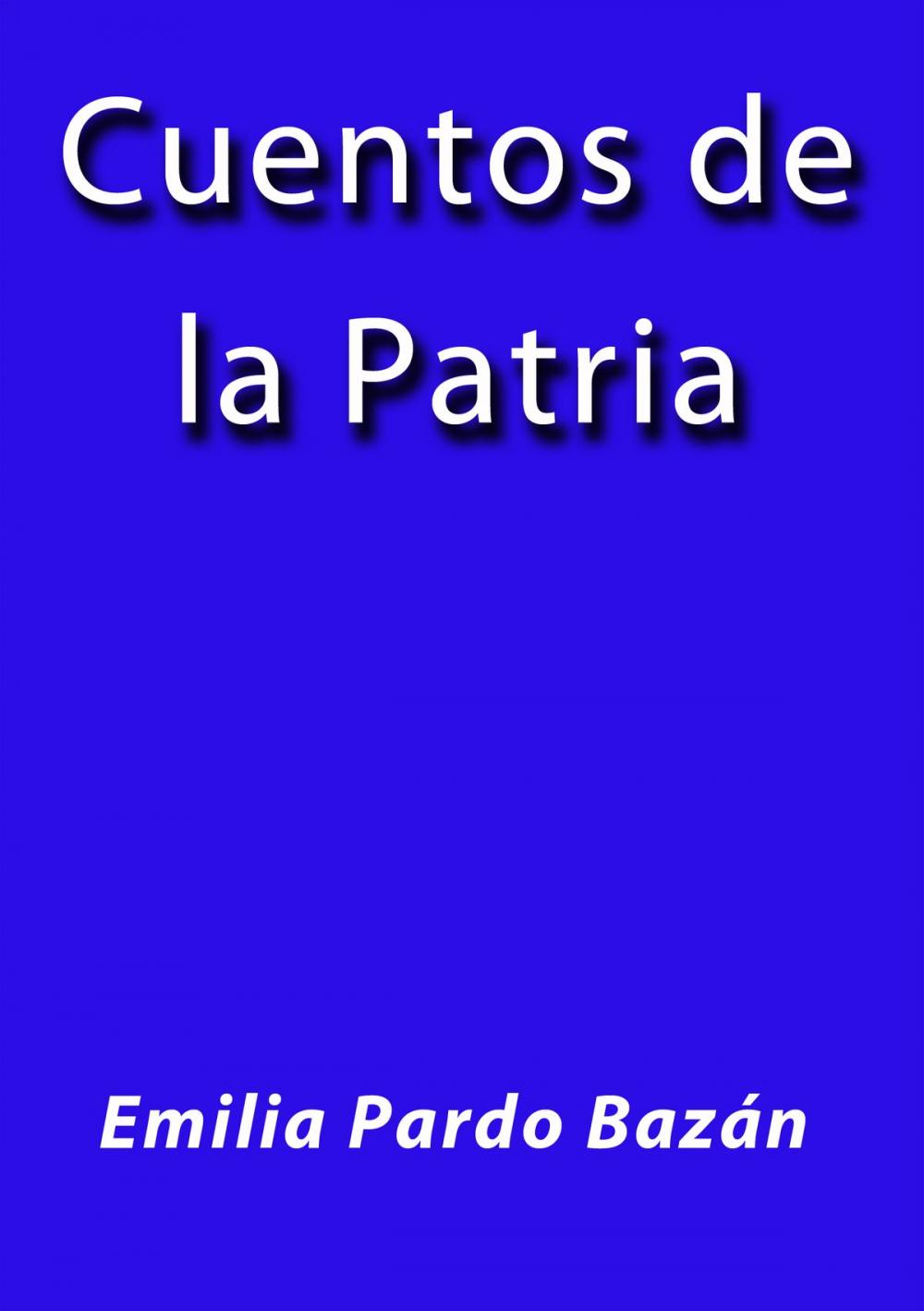 Big bigCover of Cuentos de la patria