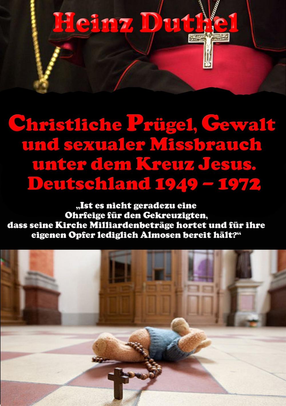 Big bigCover of Christliche Prügel, Gewalt und sexualer Missbrauch unter dem Kreuz Jesus.