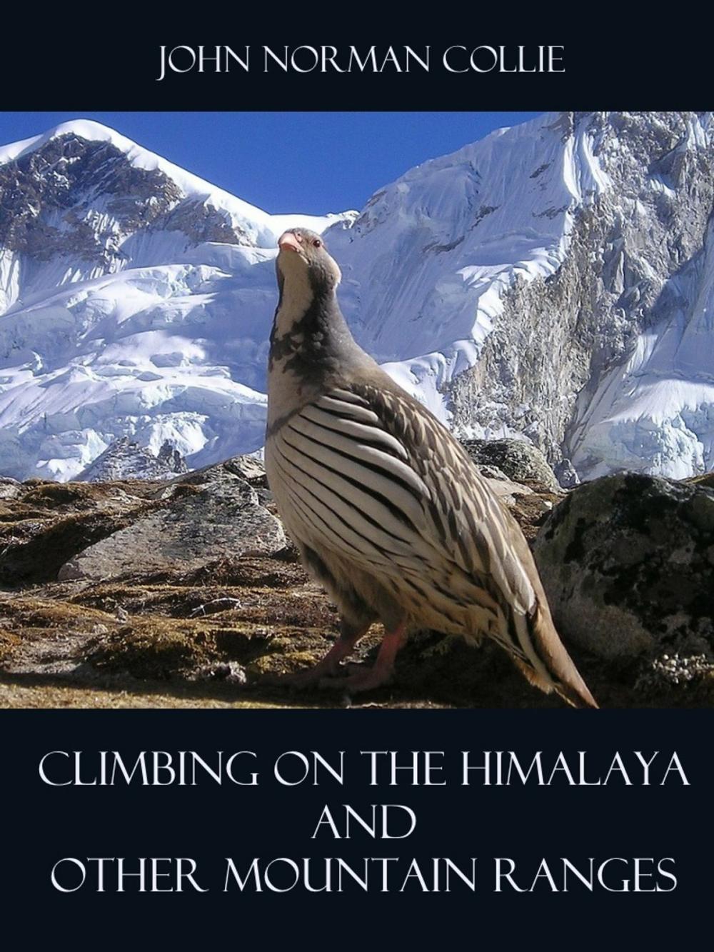 Big bigCover of Climbing on the Himalaya and Other Mountain Ranges (Illustrated)