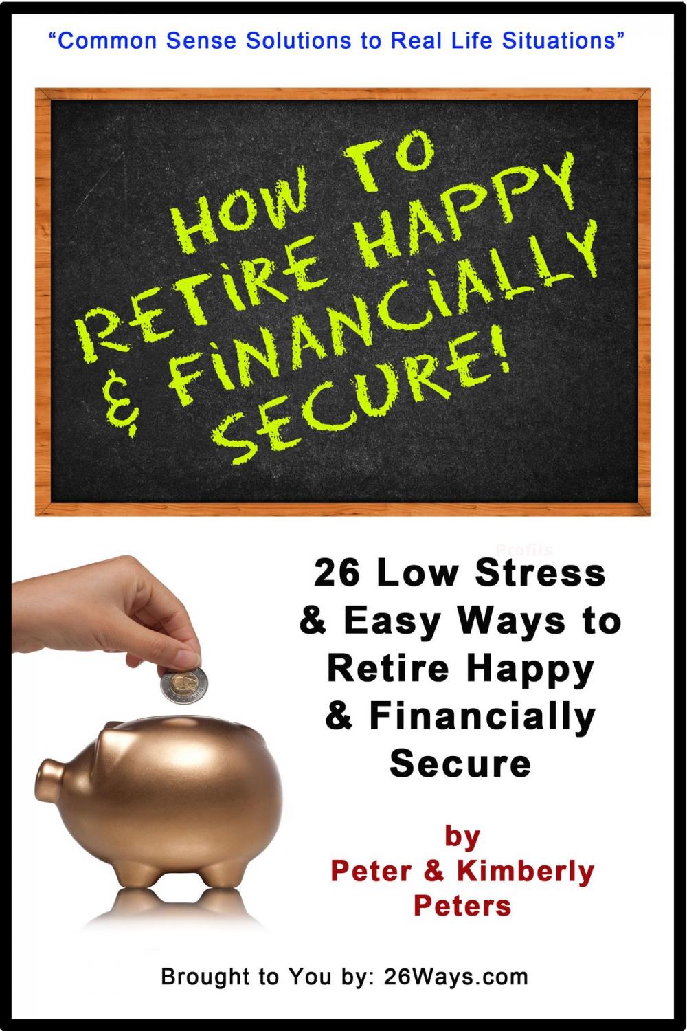 Big bigCover of How to Retire Happy & Financially Secure