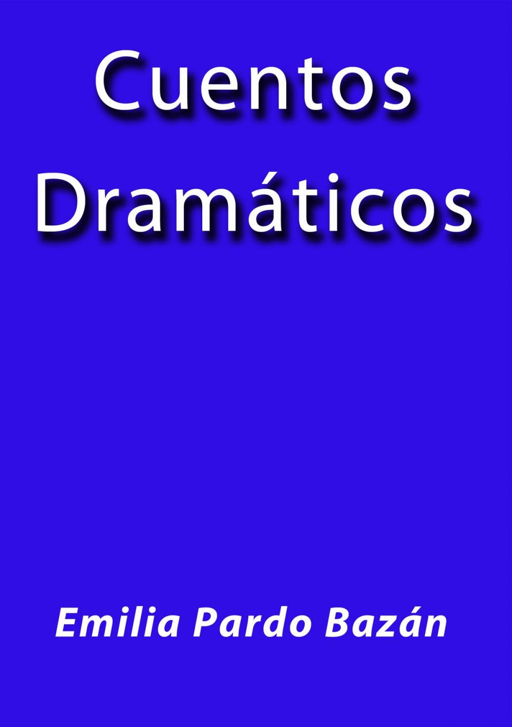 Big bigCover of Cuentos Dramáticos