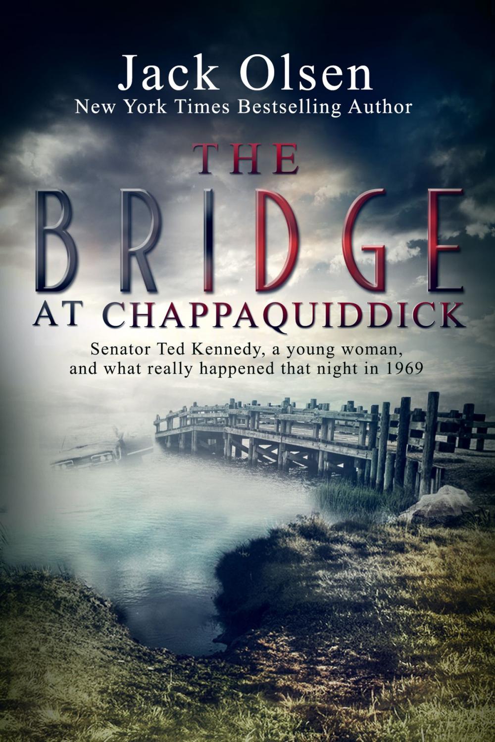 Big bigCover of The Bridge at Chappaquiddick