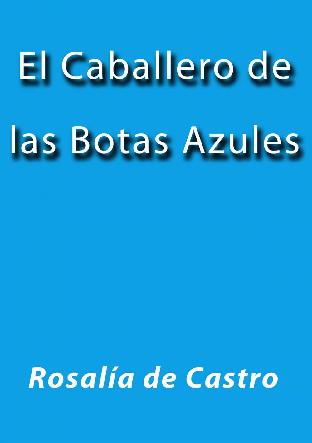 Big bigCover of El caballero de las botas azules