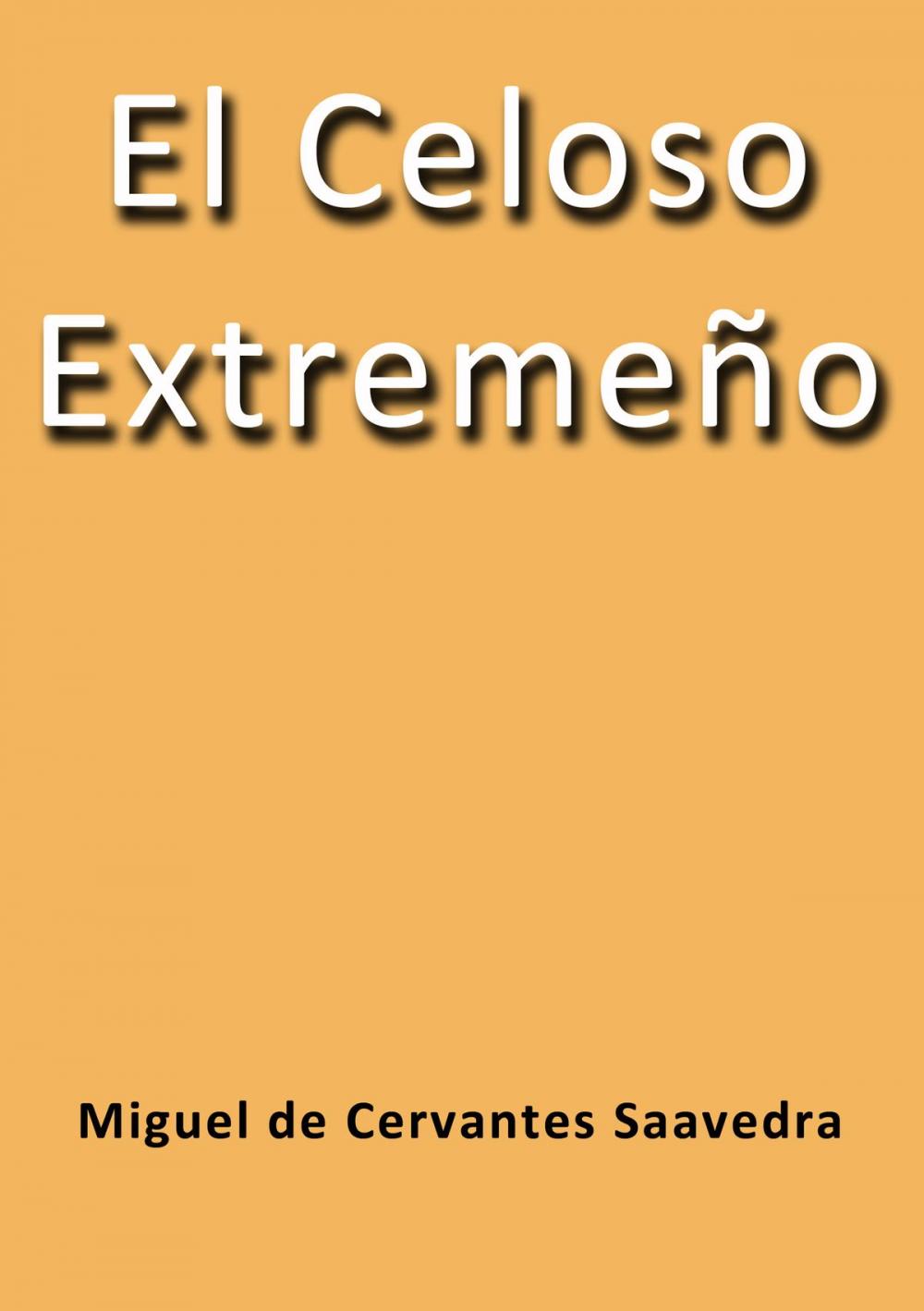 Big bigCover of El celoso extremeño