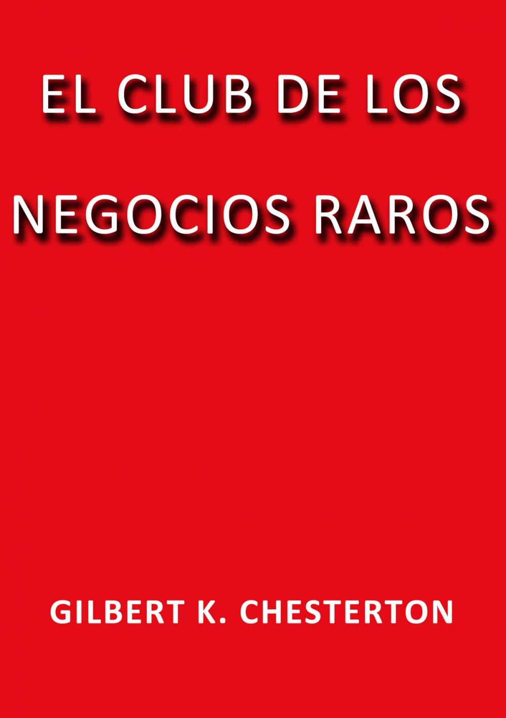 Big bigCover of El club de los negocios raros