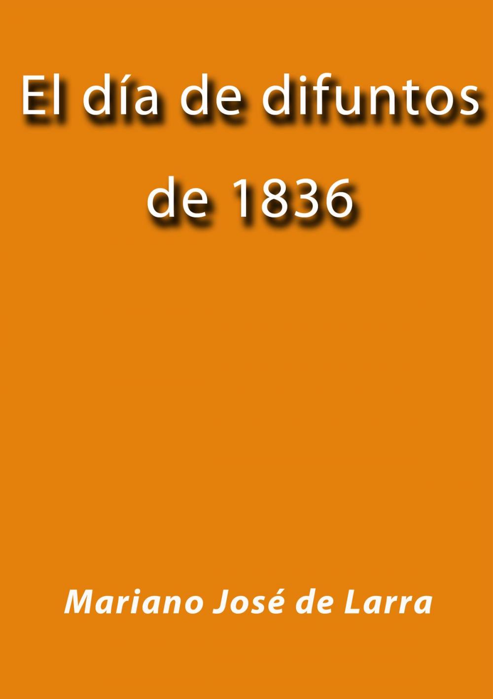 Big bigCover of El día de difuntos de 1836