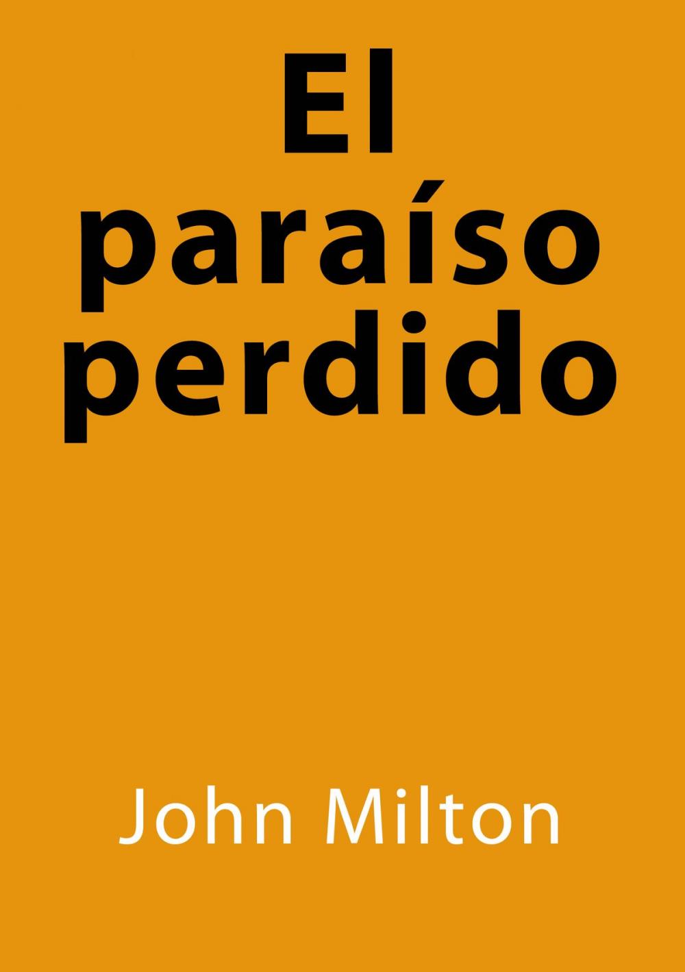 Big bigCover of El paraíso perdido