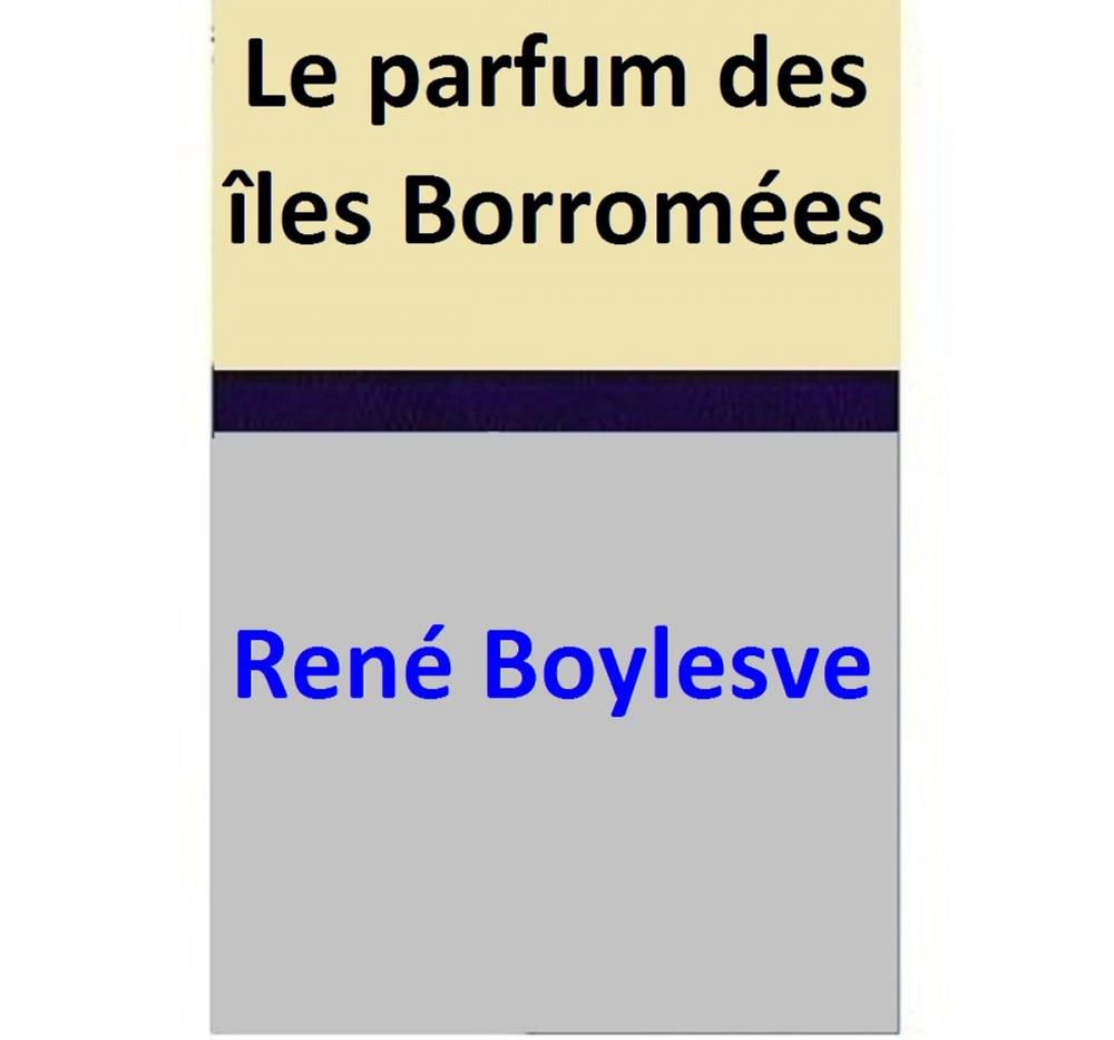 Big bigCover of Le parfum des îles Borromées